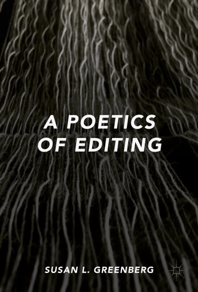 cover of book 'A poetics of editing' by Susan L. Greenberg